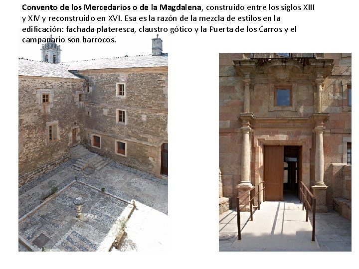 Convento de los Mercedarios o de la Magdalena, construido entre los siglos XIII y