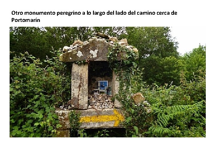 Otro monumento peregrino a lo largo del lado del camino cerca de Portomarín 