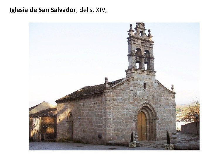 Iglesia de San Salvador, del s. XIV, 