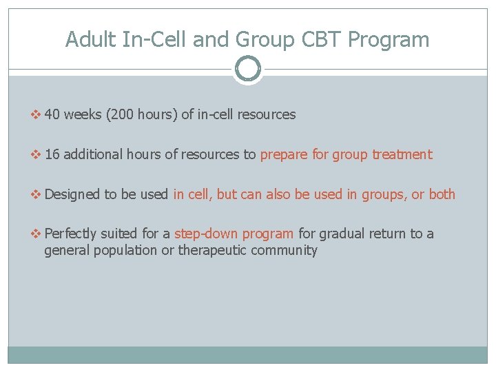 Adult In-Cell and Group CBT Program v 40 weeks (200 hours) of in-cell resources