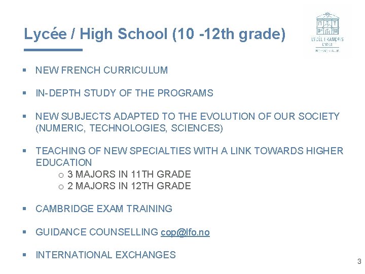 Lycée / High School (10 -12 th grade) § NEW FRENCH CURRICULUM § IN-DEPTH Lycée / High School (10 -12 th grade) § NEW FRENCH CURRICULUM § IN-DEPTH