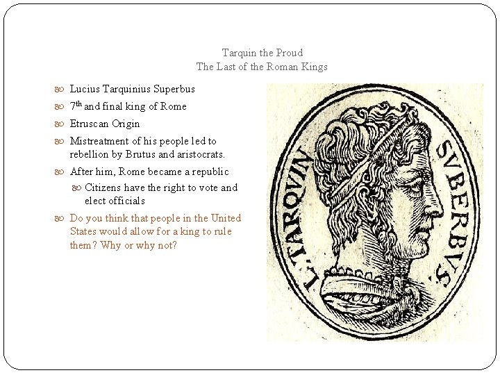 Tarquin the Proud The Last of the Roman Kings Lucius Tarquinius Superbus 7 th