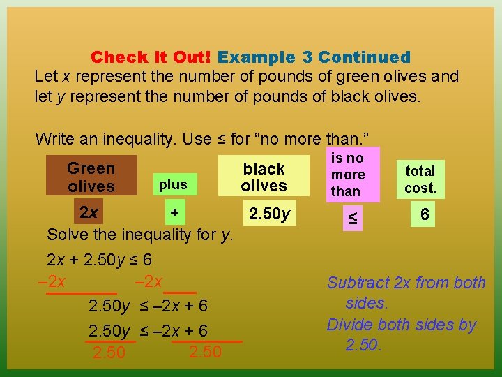 Check It Out! Example 3 Continued Let x represent the number of pounds of