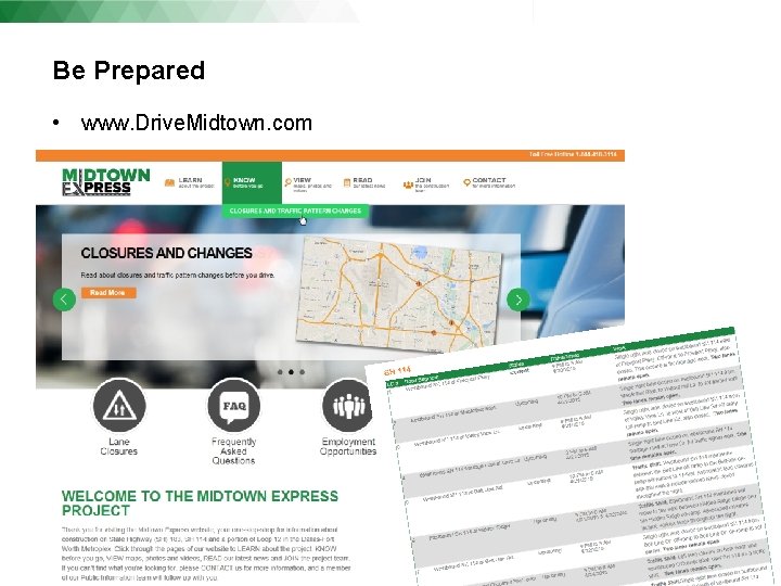 Be Prepared • www. Drive. Midtown. com MIDTO WN EXPRESS PROJECT | Texas Department