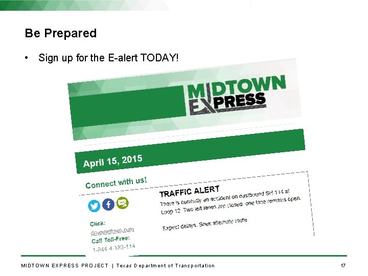 Be Prepared • Sign up for the E-alert TODAY! MIDTO WN EXPRESS PROJECT |