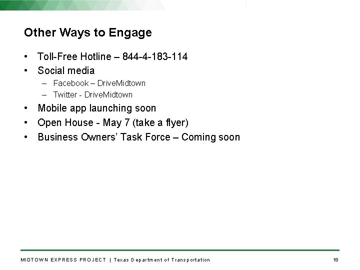 Other Ways to Engage • Toll-Free Hotline – 844 -4 -183 -114 • Social