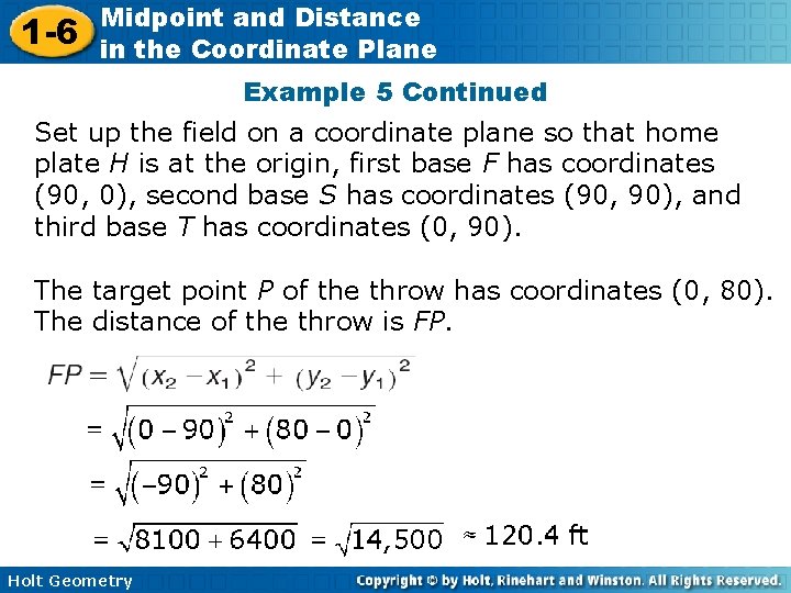 1 -6 Midpoint and Distance in the Coordinate Plane Example 5 Continued Set up