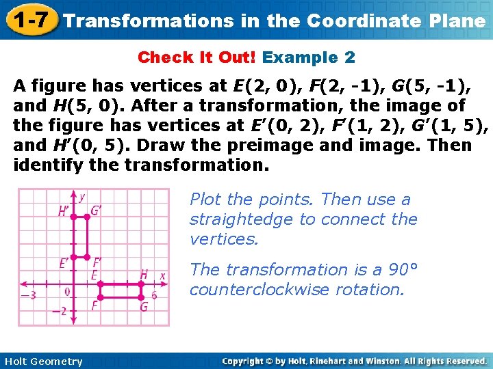 1 -7 Transformations in the Coordinate Plane Check It Out! Example 2 A figure