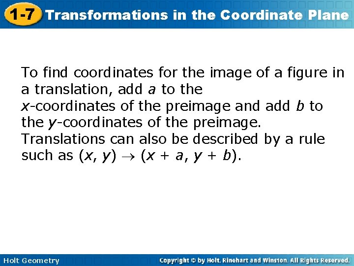 1 -7 Transformations in the Coordinate Plane To find coordinates for the image of