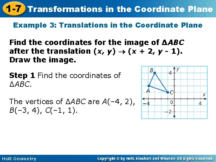 1 -7 Transformations in the Coordinate Plane Example 3: Translations in the Coordinate Plane