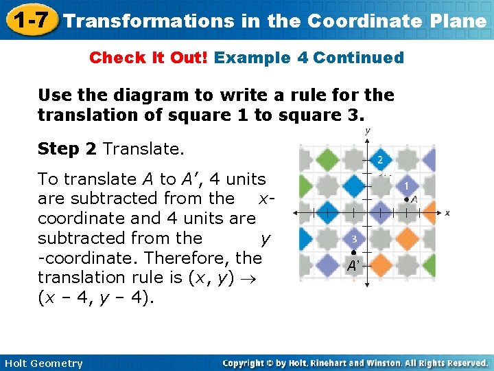 1 -7 Transformations in the Coordinate Plane Check It Out! Example 4 Continued Use