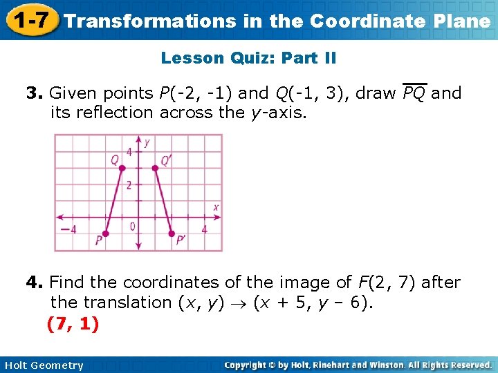 1 -7 Transformations in the Coordinate Plane Lesson Quiz: Part II 3. Given points