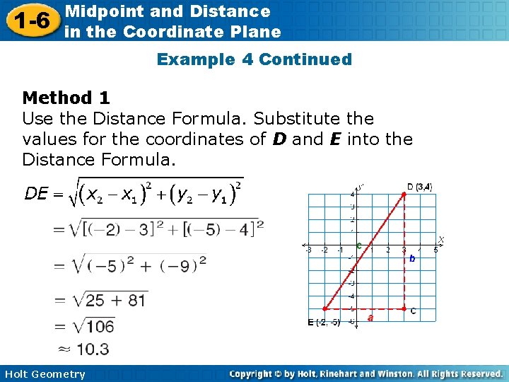 1 -6 Midpoint and Distance in the Coordinate Plane Example 4 Continued Method 1