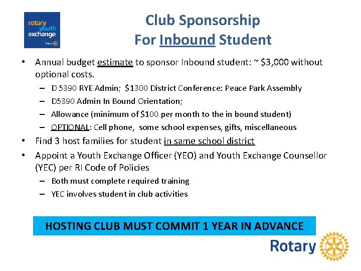 Club Sponsorship For Inbound Student • Annual budget estimate to sponsor Inbound student: ~
