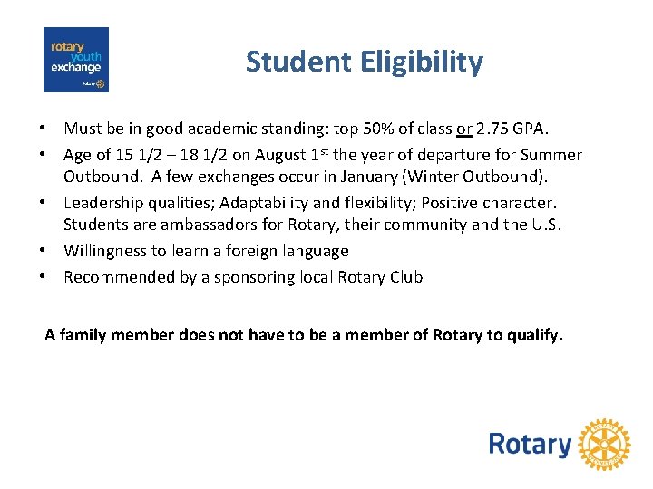 Student Eligibility • Must be in good academic standing: top 50% of class or