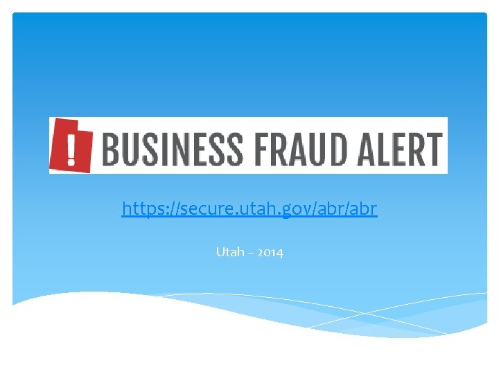 https: //secure. utah. gov/abr Utah – 2014 
