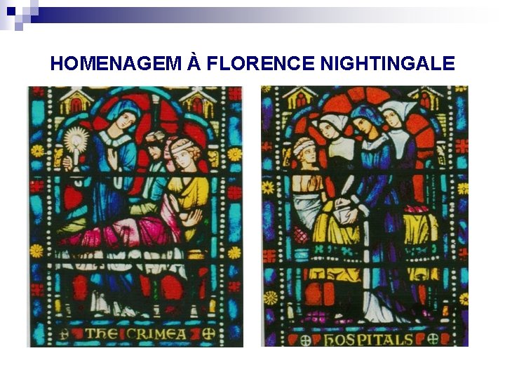 HOMENAGEM À FLORENCE NIGHTINGALE 