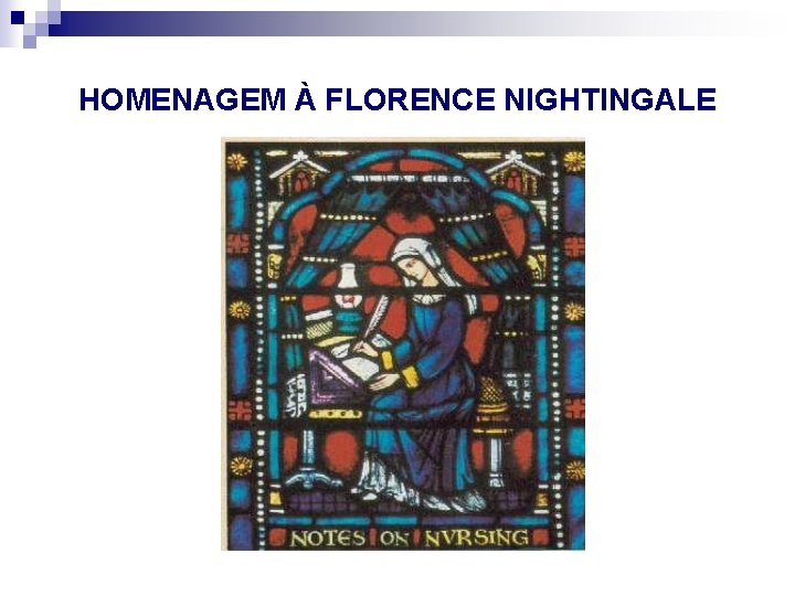 HOMENAGEM À FLORENCE NIGHTINGALE 