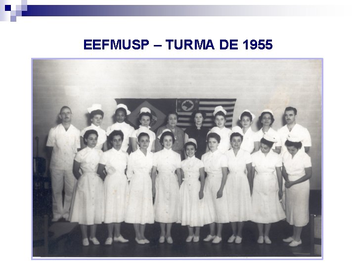 EEFMUSP – TURMA DE 1955 