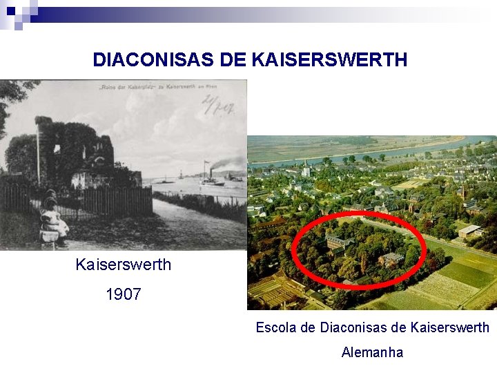 DIACONISAS DE KAISERSWERTH Kaiserswerth 1907 Escola de Diaconisas de Kaiserswerth Alemanha 