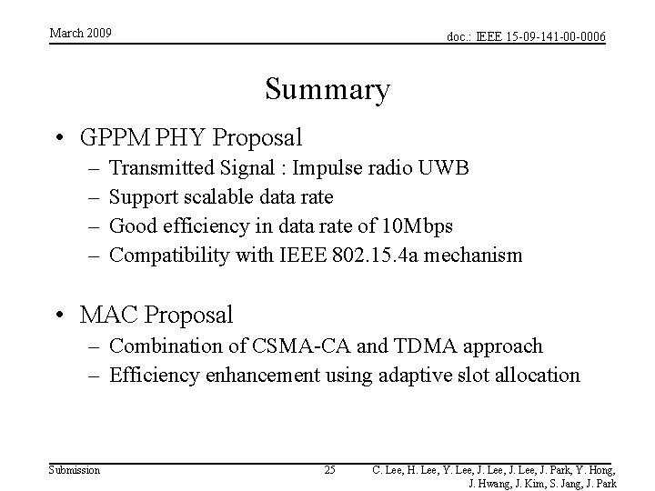 March 2009 doc. : IEEE 15 -09 -141 -00 -0006 Summary • GPPM PHY March 2009 doc. : IEEE 15 -09 -141 -00 -0006 Summary • GPPM PHY