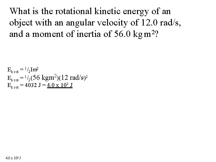 What is the rotational kinetic energy of an object with an angular velocity of