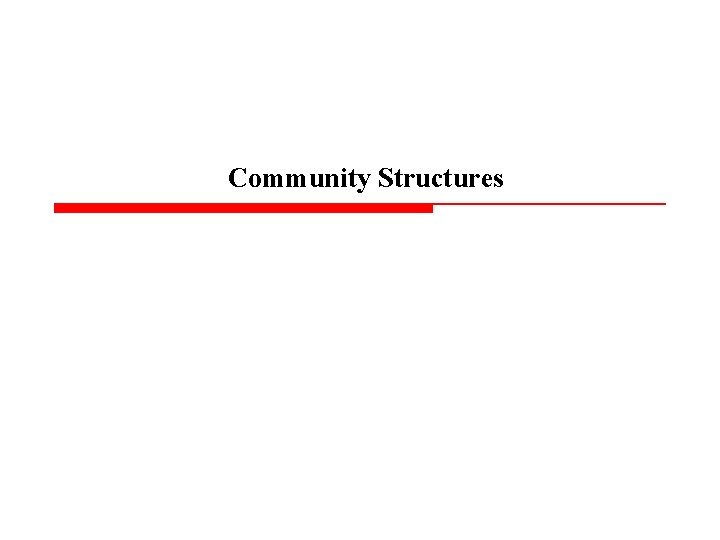 Community Structures 