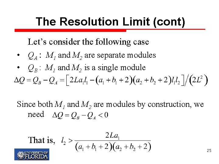 The Resolution Limit (cont) Let’s consider the following case • QA : M 1