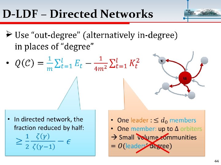 D-LDF – Directed Networks Ø v u 44 