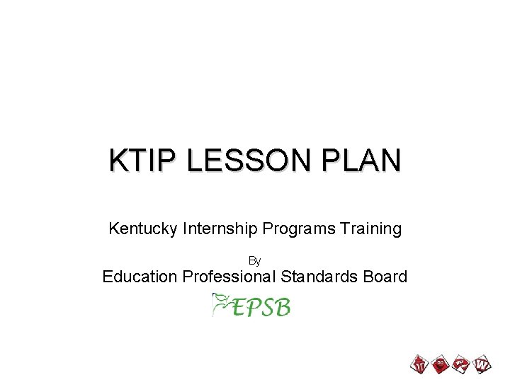  KTIP LESSON PLAN Kentucky Internship Programs Training By Education Professional Standards Board 