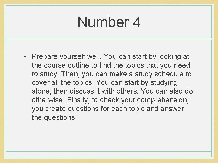 Number 4 • Prepare yourself well. You can start by looking at the course Number 4 • Prepare yourself well. You can start by looking at the course