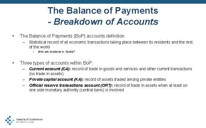 The Balance of Payments - Breakdown of Accounts • The Balance of Payments (Bo.