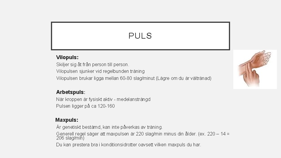 PULS Vilopuls: Skiljer sig åt från person till person. Vilopulsen sjunker vid regelbunden träning PULS Vilopuls: Skiljer sig åt från person till person. Vilopulsen sjunker vid regelbunden träning