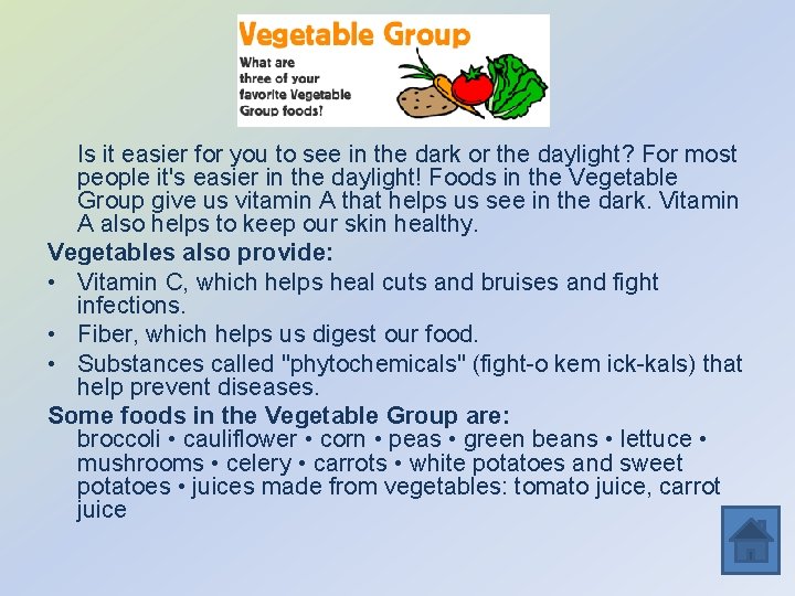 Is it easier for you to see in the dark or the daylight? For