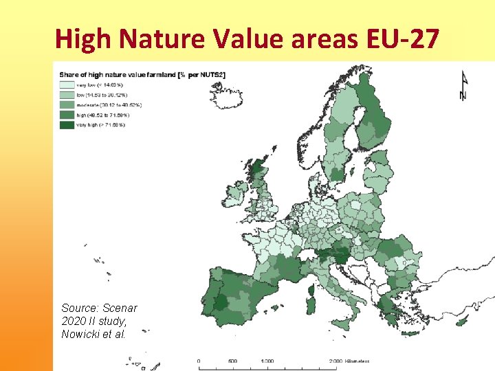 High Nature Value areas EU-27 Source: Scenar 2020 II study, Nowicki et al. 
