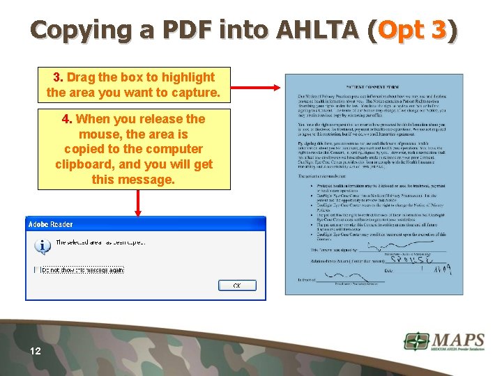 Copying a PDF into AHLTA (Opt 3) 3. Drag the box to highlight the