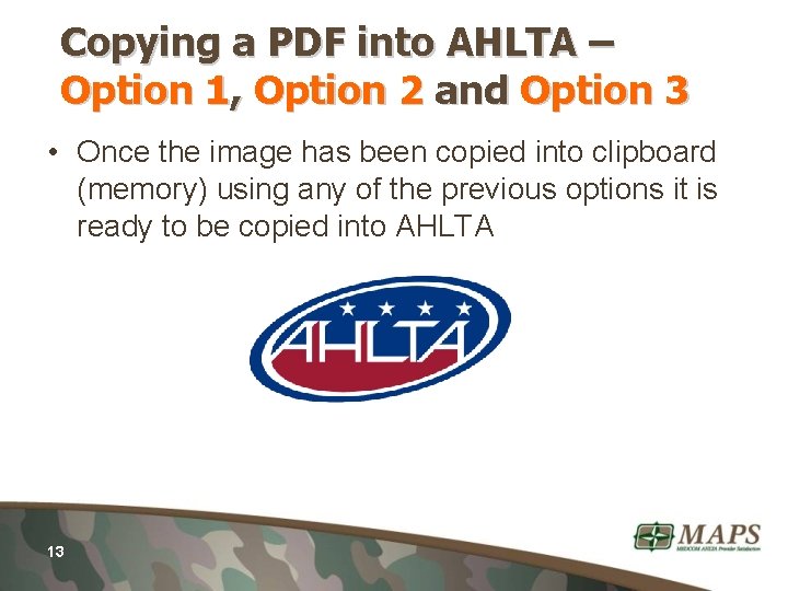 Copying a PDF into AHLTA – Option 1, Option 2 and Option 3 •