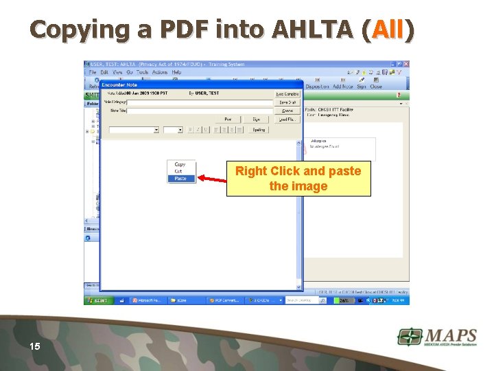 Copying a PDF into AHLTA (All) Right Click and paste the image 15 