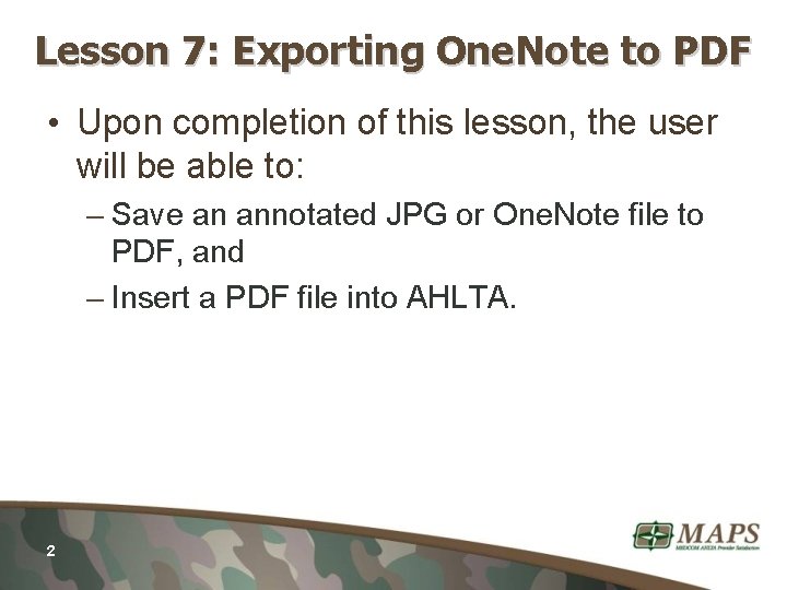 Lesson 7: Exporting One. Note to PDF • Upon completion of this lesson, the
