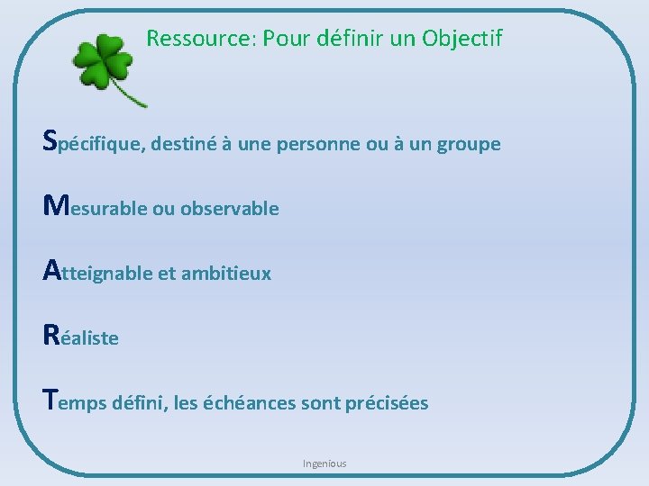 Ressource: Pour définir un Objectif Spécifique, destiné à une personne ou à un groupe