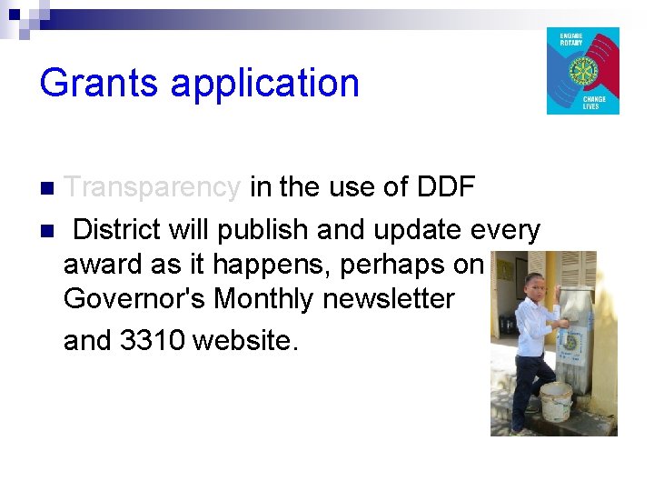 Grants application Transparency in the use of DDF n District will publish and update