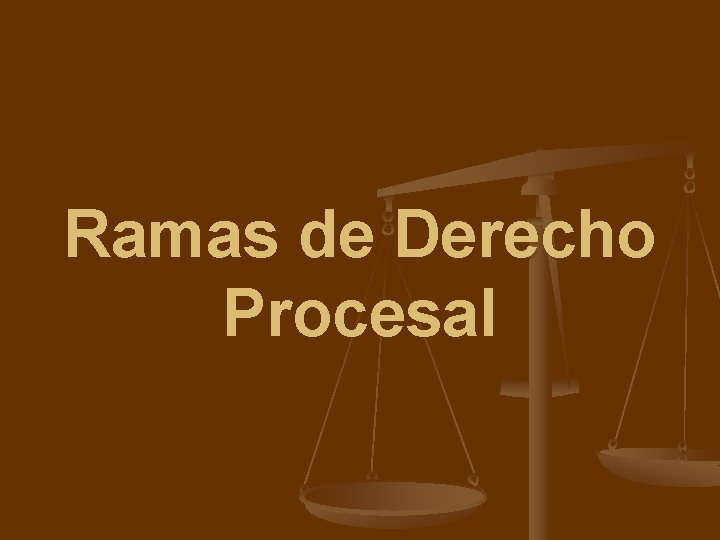 Ramas de Derecho Procesal 