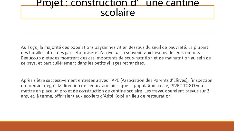 Projet : construction d’une cantine scolaire Au Togo, la majorité des populations paysannes vit