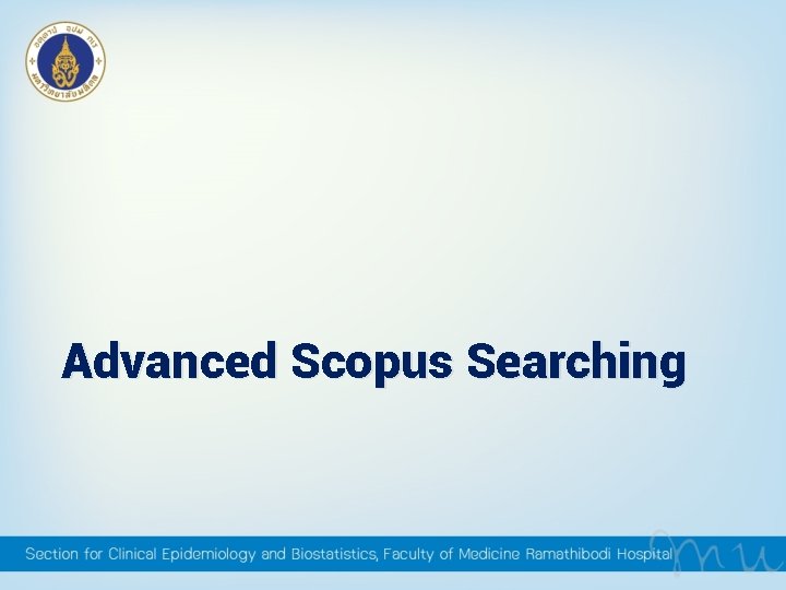 Advanced Scopus Searching Advanced Scopus Searching