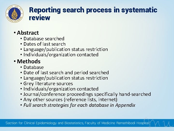 Reporting search process in systematic review • Abstract • Database searched • Dates of Reporting search process in systematic review • Abstract • Database searched • Dates of