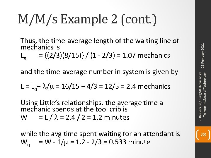 and the time-average number in system is given by L = Lq+ l/m =
