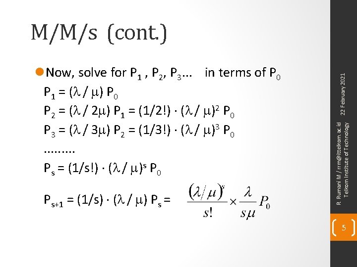 Ps+1 = (1/s) × (l / m) Ps = R. Rumani M / rrm@ittelkom.