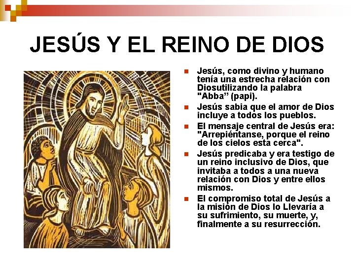 JESÚS Y EL REINO DE DIOS n n n Jesús, como divino y humano