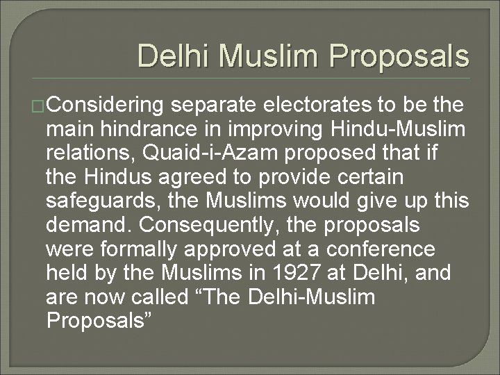 Delhi Muslim Proposals �Considering separate electorates to be the main hindrance in improving Hindu-Muslim