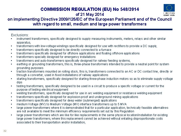 Proposed exceptions to the regulation COMMISSION REGULATION (EU) No 548/2014 of 21 May 2014